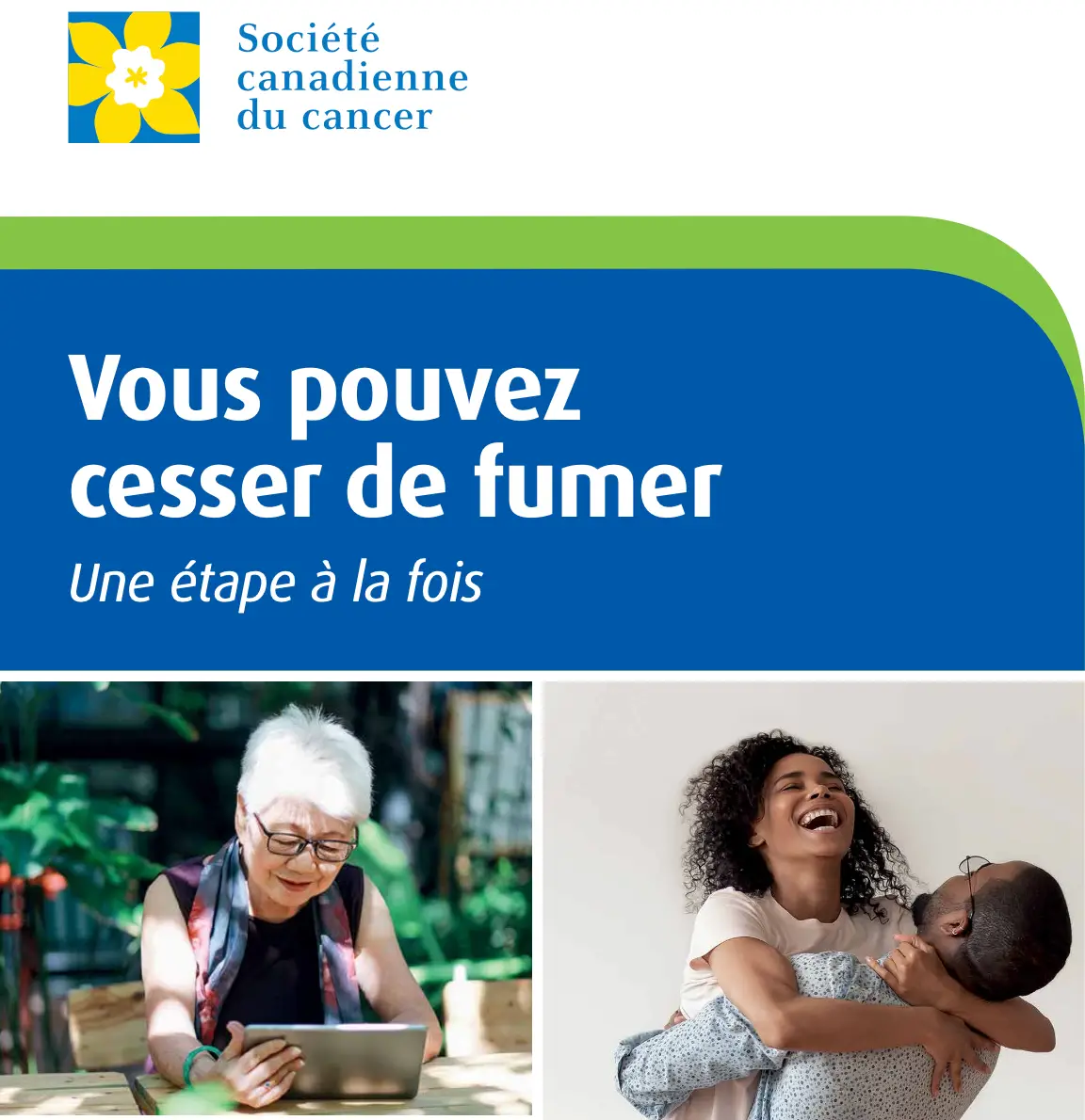 Vous pouvez cesser de fumer — Une étape à la fois